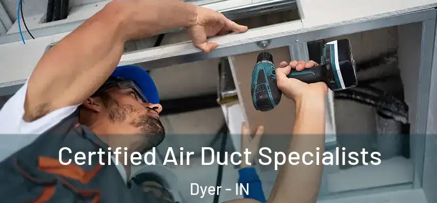  Certified Air Duct Specialists Dyer - IN