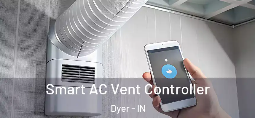  Smart AC Vent Controller Dyer - IN